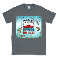 Charcoal Heather show me your bobbers and i will show my rod Classic Tee - MaliasSmallBusiness