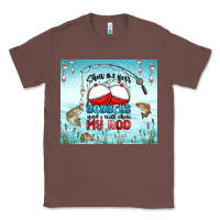 Chestnut show me your bobbers and i will show my rod Classic Tee - MaliasSmallBusiness