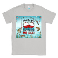 Moon Dust show me your bobbers and i will show my rod Classic Tee - MaliasSmallBusiness