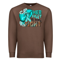 Chestnut Her fight is our fight Ovarian Cancer teal ribbon Premium Sweatshirt - NancyCooperArtShop