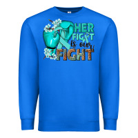 True Royal Her fight is our fight Ovarian Cancer teal ribbon Premium Sweatshirt - NancyCooperArtShop