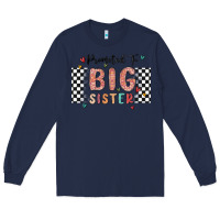 Navy promoted to big sister Long Sleeve Tee - MaliasSmallBusiness
