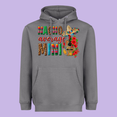 Nacho Average Mini Heavyweight Hoodie Designed By Texasbilliewilder