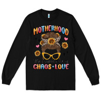 Black motherhood the perfect mix of chaos and love Long Sleeve Tee - MaliasSmallBusiness
