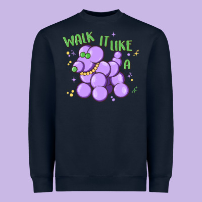 Walk It Like A Heavyweight Sweatshirt Designed By Maliassmallbusiness
