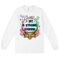 I See A Strong Woman Long Sleeve Tee | Teevron