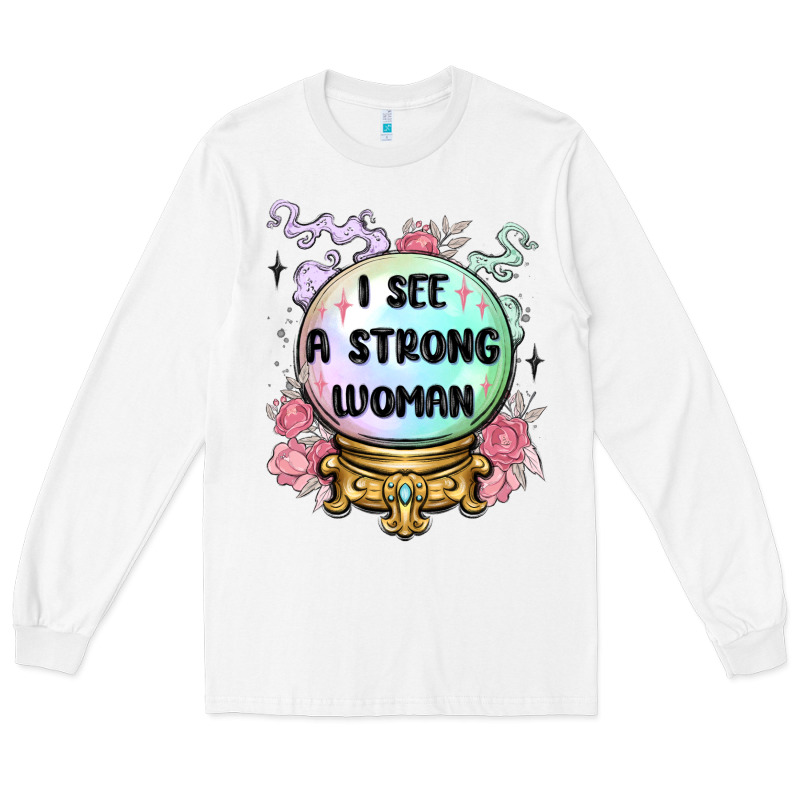 I See A Strong Woman Long Sleeve Tee by MaliasSmallBusiness | Teevron