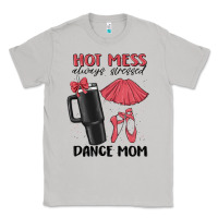 Moon Dust hot mess always stressed dance mom Classic Tee - MaliasSmallBusiness