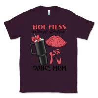 Plum hot mess always stressed dance mom Classic Tee - MaliasSmallBusiness