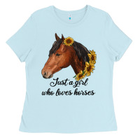 Baby Blue just a girl who loves horses Ladies Tee - RanaPortraitStore