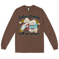Chestnut reading is dreaming with your eyes open Long Sleeve Tee - MaliasSmallBusiness