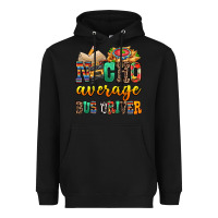 Black Nacho Average Bus Driver Heavyweight Hoodie - texasbilliewilder