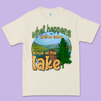 What Happens At The Lake Stays At The Lake Premium Tee Designed By Hra Design Shop