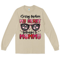 Mushroom sorry ladies my heart belongs to mommy Long Sleeve Tee - MaliasSmallBusiness