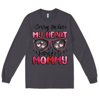 Smoke sorry ladies my heart belongs to mommy Long Sleeve Tee - MaliasSmallBusiness