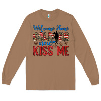 Toasted Coconut welcome home soldier now kiss me Long Sleeve Tee - JahusDesignShop