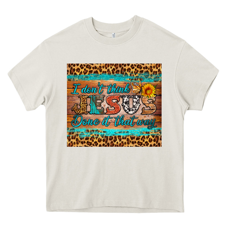 I Don't Think Jesus Done It That Way Tumbler Heavy Core Tee by HRA Design Shop | Teevron