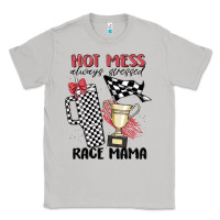Moon Dust hot mess always stressed race mama Classic Tee - MaliasSmallBusiness