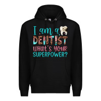 Black i am a dentist what's your superpower Premium Hoodie - JahusDesignShop