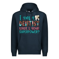 Navy i am a dentist what's your superpower Premium Hoodie - JahusDesignShop