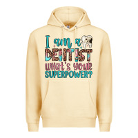 Pina Colada i am a dentist what's your superpower Premium Hoodie - JahusDesignShop