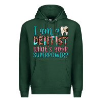 Sports Green i am a dentist what's your superpower Premium Hoodie - JahusDesignShop