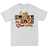 Dove Grey i only smoke the good smokes Premium Tee - AdoDesignShop