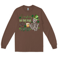 Chestnut everybody in the pub gettin' tipsy Long Sleeve Tee - MaliasSmallBusiness