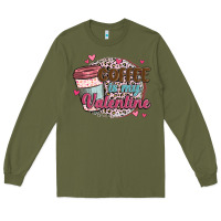 Army Green coffee is my valentine Long Sleeve Tee - MaliasSmallBusiness