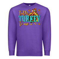 Purple Talk Turkey To Me Premium Sweatshirt - texasbilliewilder