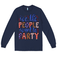 Navy we the people want to party Long Sleeve Tee - JahusDesignShop