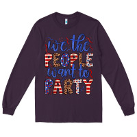 Plum we the people want to party Long Sleeve Tee - JahusDesignShop