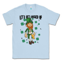 Dusty Blue let's get lucked up Classic Tee - MaliasSmallBusiness