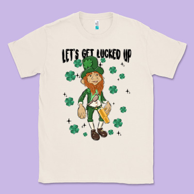 Let's Get Lucked Up Classic Tee Designed By Maliassmallbusiness