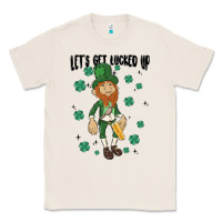 Natural let's get lucked up Classic Tee - MaliasSmallBusiness