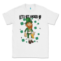 White let's get lucked up Classic Tee - MaliasSmallBusiness