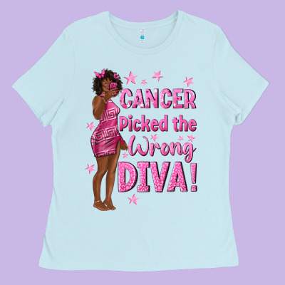 Cancer Picked The Wrong Diva With Black Woman Ladies Tee Designed By Texasbilliewilder