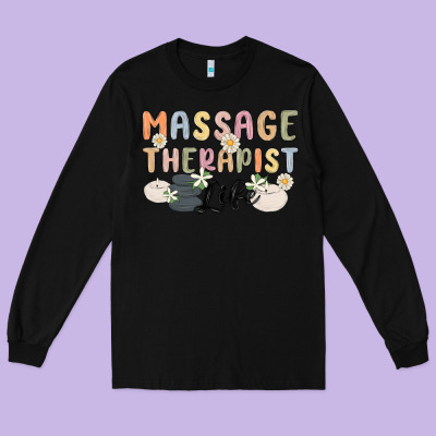 Massage Therapist Life Long Sleeve Tee Designed By Maliassmallbusiness