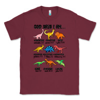 Burgundy god says i am dinosaurs handsome Classic Tee - MaliasSmallBusiness