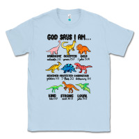 Dusty Blue god says i am dinosaurs handsome Classic Tee - MaliasSmallBusiness