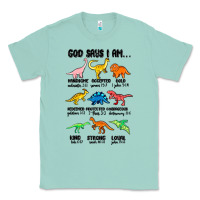 Seafoam god says i am dinosaurs handsome Classic Tee - MaliasSmallBusiness