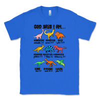 True Royal god says i am dinosaurs handsome Classic Tee - MaliasSmallBusiness