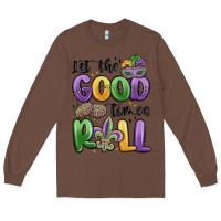Chestnut let the good times roll Long Sleeve Tee - MaliasSmallBusiness
