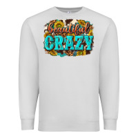 Dove Grey Western Beautiful Crazy Premium Sweatshirt - texasbilliewilder