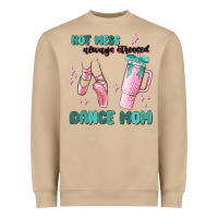Mushroom mess always stressed dance mom Heavyweight Sweatshirt - MaliasSmallBusiness