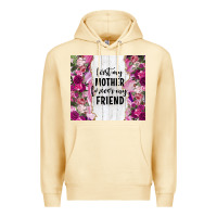 Pina Colada first my mother forever my friend tumbler tbs Premium Hoodie - TumblerDesignByShophia