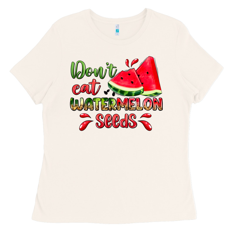 Don't Eat Watermelon Seeds Ladies Tee by Zillion Design Studio | Teevron