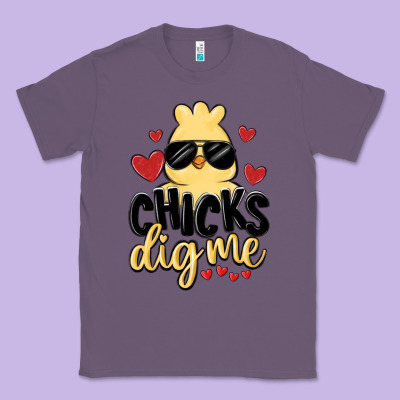 Chicks Dig Me Classic Tee Designed By Maliassmallbusiness