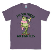 Lavender i'm too much go find less boujee frog Classic Tee - MaliasSmallBusiness