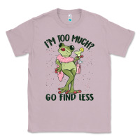 Lilac i'm too much go find less boujee frog Classic Tee - MaliasSmallBusiness